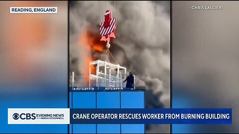 Hero Crane Operator Saves Man From Burning Building