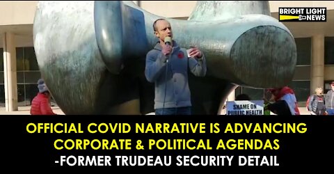 FORMER TRUDEAU SECURITY DETAIL: COVID IS ADVANCING CORPORATE & POLITICAL AGENDAS