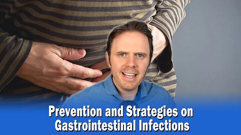 Prevention and Strategies on Gastrointestinal Infections