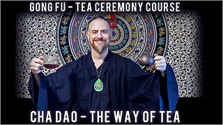 Tea Ceremony Course (CHA DAO: The Way of Tea) Five Elements/ Gong Fu Chinese Tea Ceremony Training