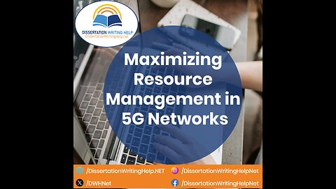 Maximizing Resource Management in 5G Networks | dissertationwritinghelp.net