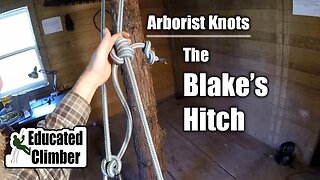 The Blake's Hitch & The Closed Climbing System | Arborist Knots