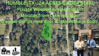 .24 ACRE HUMBLE, TX UNDER $14K! RESIDENTIAL WOODED LOT WITH POWER NEAR. GALVESTON 1HR AWAY!