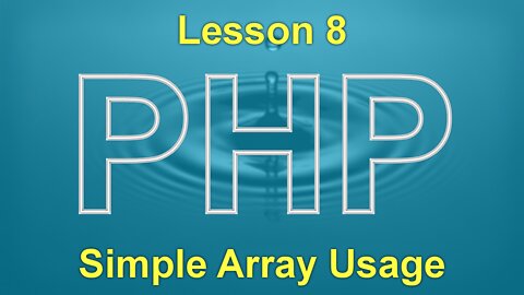 PHP Lesson 8: Simple Array Usage