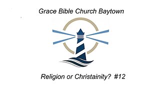 8/16/2023 - Religion or Christianity #12