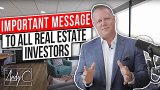 This Is a Message To All Real Estate Investors!