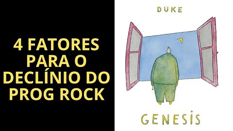 QUATRO FATORES PARA O DECLÍNIO DO PROG ROCK