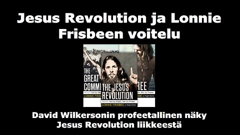 Jesus Revolution ja Lonnie Frisbeen voitelu