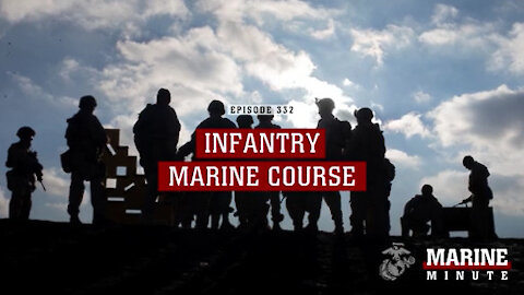 Marine Minute : Infantry Marine Course