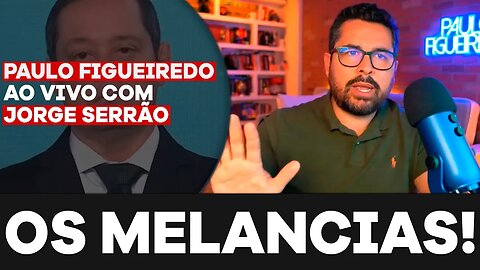 OS MELANCIAS! - Paulo Figueiredo e Jorge Serrão Falam Sobre a Atual Situação das Forças Armadas