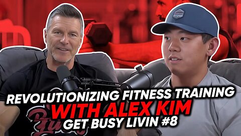 Revolutionizing Fitness Training: The Smart Sled with Alex Kim - Get Busy Livin #8