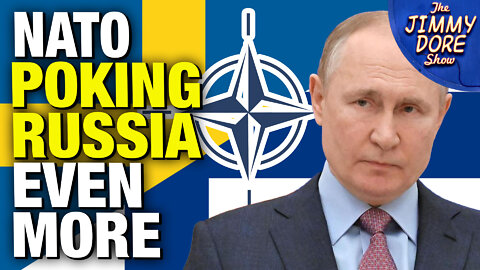 Finland & Sweden Joining NATO Brings WW III Even Closer