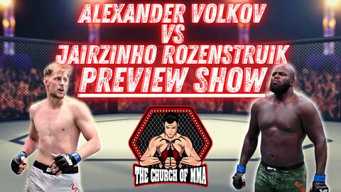 Ep.122 Alexander Volkov vs Jairzinho Rozenstruik Preview & Predictions | MMA NEWS |
