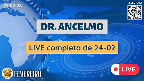 DR. ANCELMO LIVE completa de 24-02 Operações Pagamentos