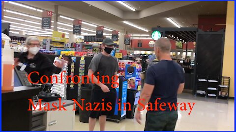 Confronting Mask Nazis At The Grocery Store ★ Mask Mandate Over