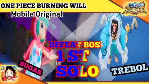 "ONE PIECE BURNING WILL Mobile CN" | Tips&Trick Defeat Sugar & Trebol (SOLO)