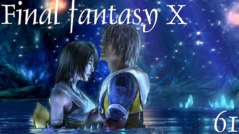 Final Fantasy X |61| A Zanarkand