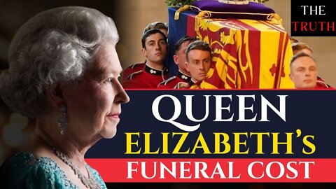 How Much Did Queen Elizabeth II's Funeral Cost & Who Will Pay For It ?