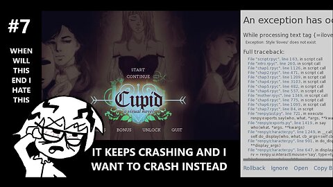 Cupid - IT'S LIKE THIS GAME WANTS TO END ITSELF AND IT KEEPS CRASHING I HATE THIS GARBAGE P.7