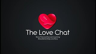 Breakup Encouragement! (The Love Chat)