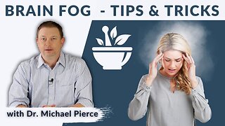 Tips and Tricks for Brain Fog from Natural Biochemistry Perspective