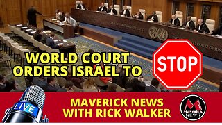 Israel Ordered To Stop Offensive By World Court | Maverick News Live