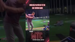 When MLB Players Go To The Golf Driving Range