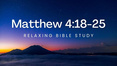 MHB 184 - Matthew 4:18-25