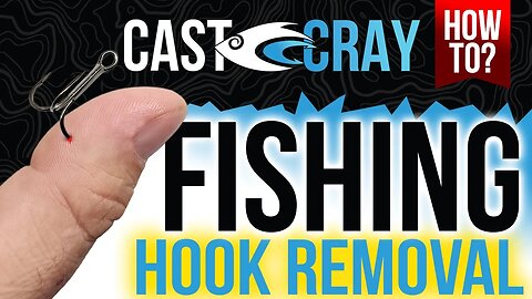 Cast Cray - Easy Way to Remove a Fishing Hook!