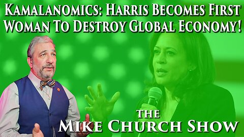 Kamalanomics: Harris Becomes First Woman To Destroy Global Economy!