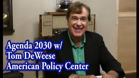 Agenda 21 with Tom DeWeese of American Policy Center