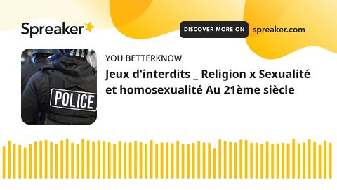 Jeux d'interdits _ Religion x Sexualité et homosexualité Au 21ème siècle