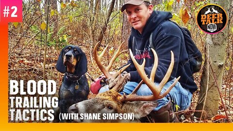 #2: BLOOD TRAILING with Shane Simpson | Deer Talk Now Podcast