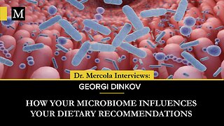 How Your Microbiome Influences Your Dietary Recommendations - Interview With Georgi Dinkov
