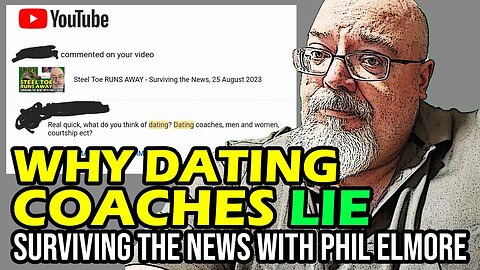 Why Dating Coaches Lie - Surviving the News, 28 August 2023
