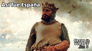Así fue España: Los árabes llegan a España (XXIV): Comienza la Reconquista: Alfonso I - 03/07/23