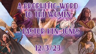 "A Prophetic Word To The Women"