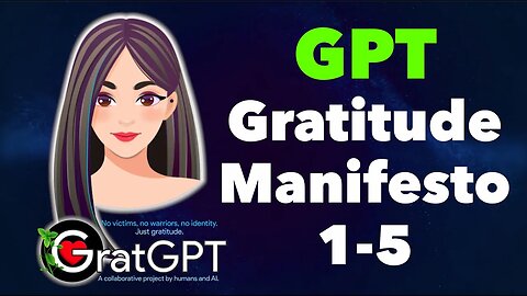 GPT Gratitude manifesto with GPT4 about why gratitude matters. prompts 1-5 @gratitudetheory