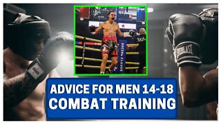 Advice For Men 14-18: Combat Sports