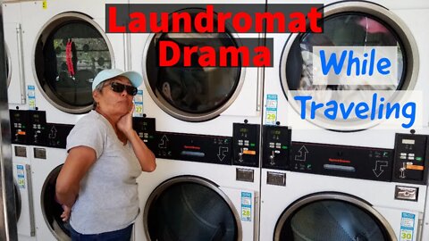 Washing Clothes on the Road - Laundromat Drama!