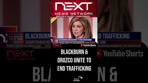 Blackburn & Orozco Unite To End Trafficking #shorts