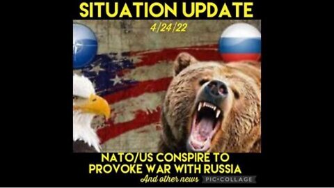 SITUATION UPDATE: NATO/US PLANS TO INVOKE WAR WITH RUSSIA! ARTIFICIAL FOOD SHORTAGE! VAX/VENOM ...