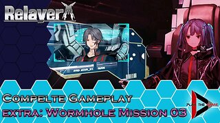 Relayer - Wormhole Mission 03 [GAMEPLAY]