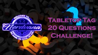 Tabletop Tag Challenge: 20 Questions About Board Gaming