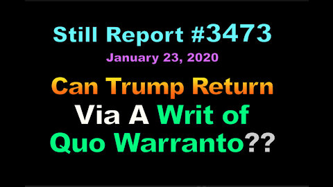 , Can Trump Return Via A Writ of Quo Warranto?, 3473