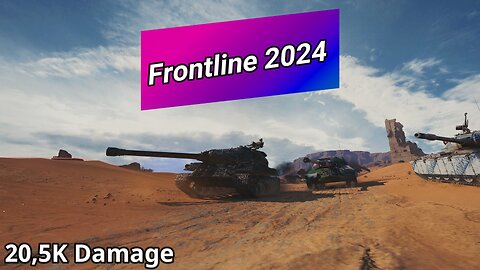 Frontline 2024 (20,5K Damage) | World of Tanks