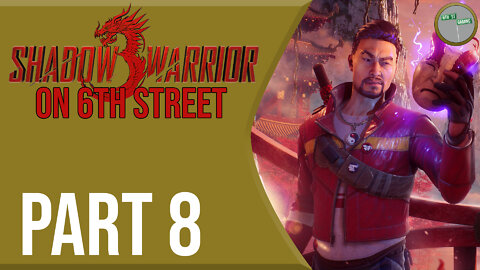 Shadow Warrior 3 on 6th Street Part 8