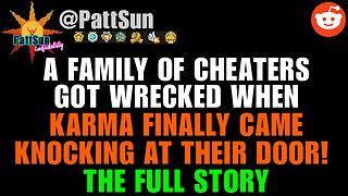 FULL STORY: A family of cheaters got exactly what they deserve when karma finally came knocking