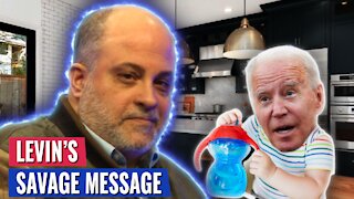MARK LEVIN HAS A SAVAGE MESSAGE FOR "SIPPY CUP" BIDEN - EVERY AMERICAN SHOULD WATCH THIS