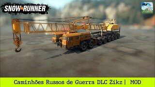 SnowRunner - Caminhões de Guerra Russos DLC Zikz | Mod Review | 4k